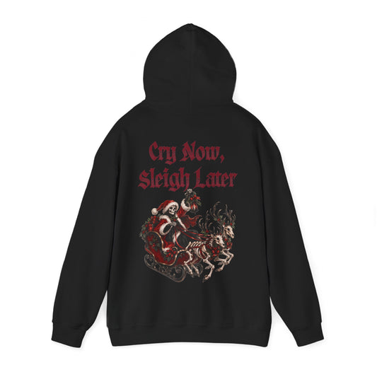 Cry Now Sleigh Later Gothic Christmas Hoodie