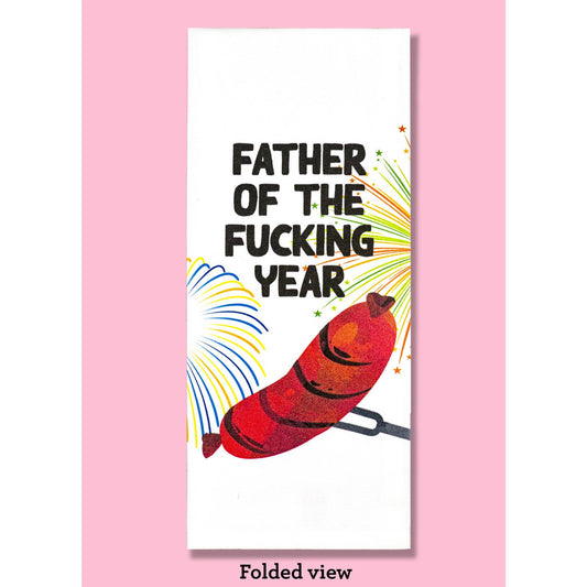 Father of the Fucking Year Dishtowel