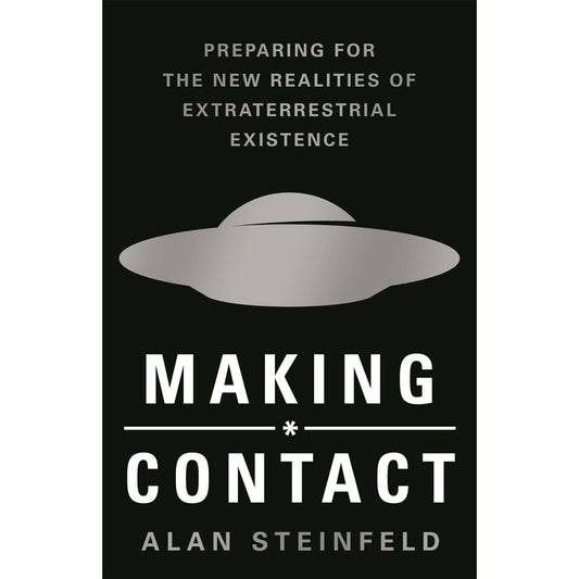 Making Contact: New Realities of Extraterrestrial Existence