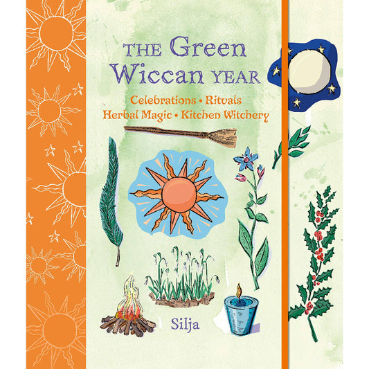 Green Wiccan Year: Rituals, Herbal Magic. & Kitchen Witchery