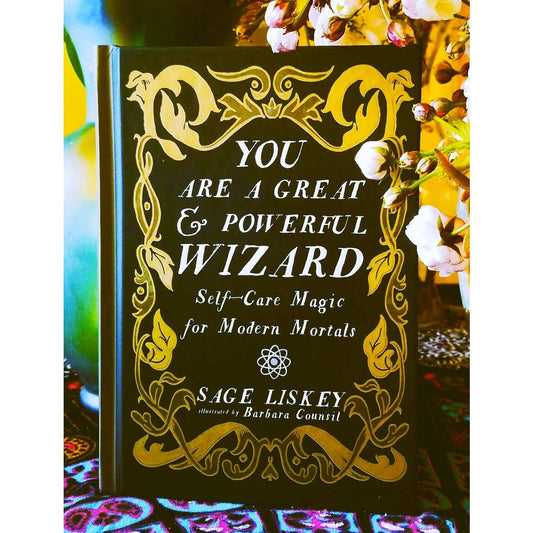 You Are a Great and Powerful Wizard: Self-Care Magic