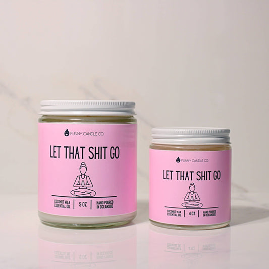 Let That Sh*t Go Candle (Pink) Candle-  coconut wax