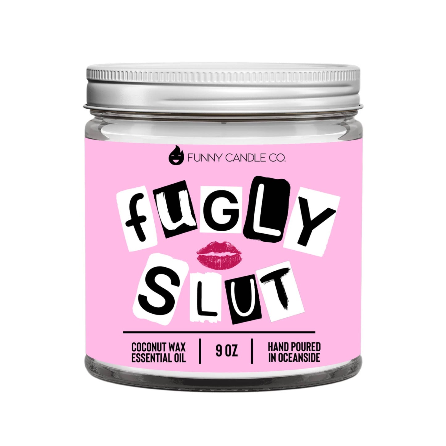 Fugly Sl*t- 9oz Candle