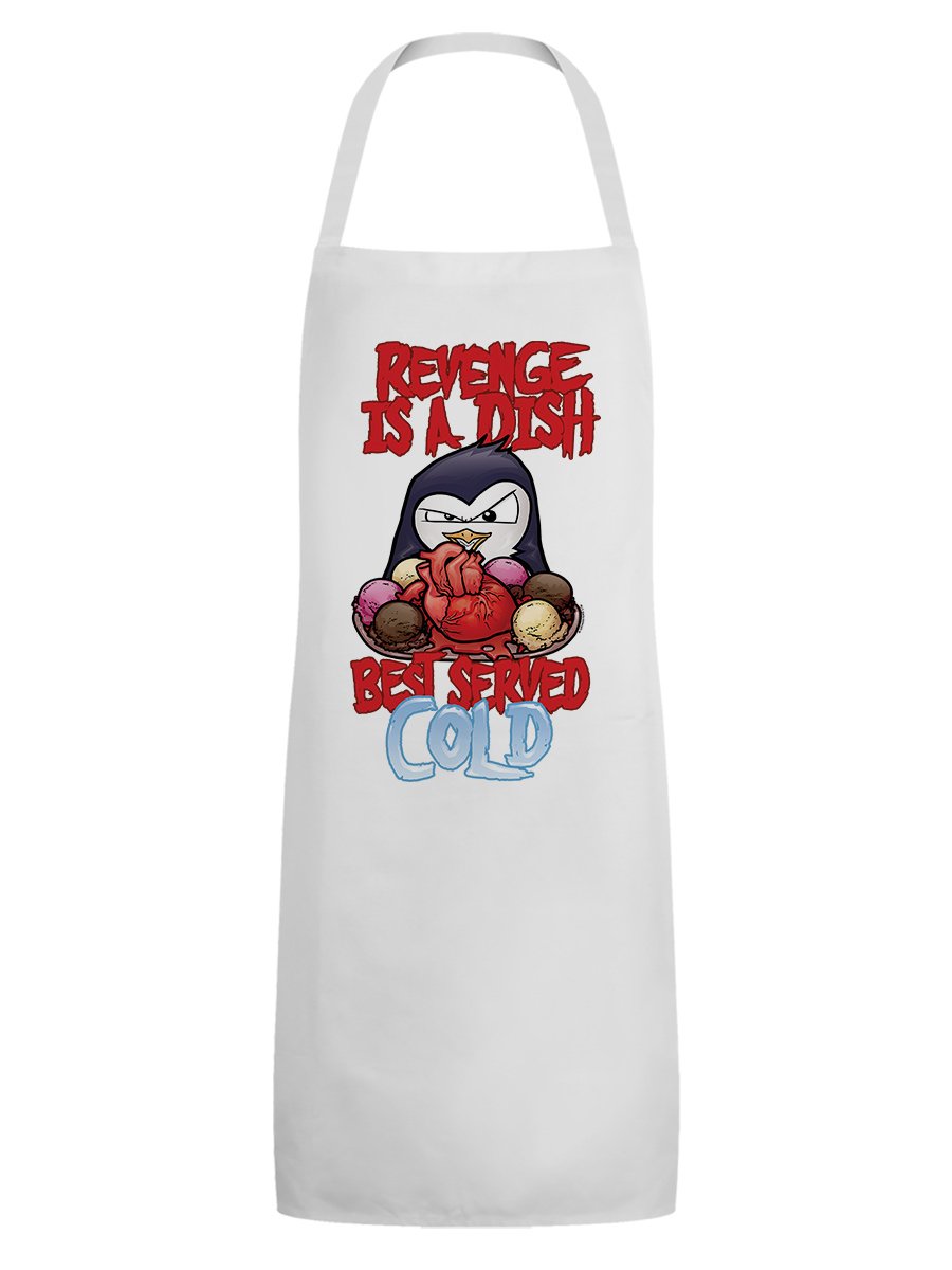 Psycho Penguin Revenge Is A Dish Best Served Cold White Apron