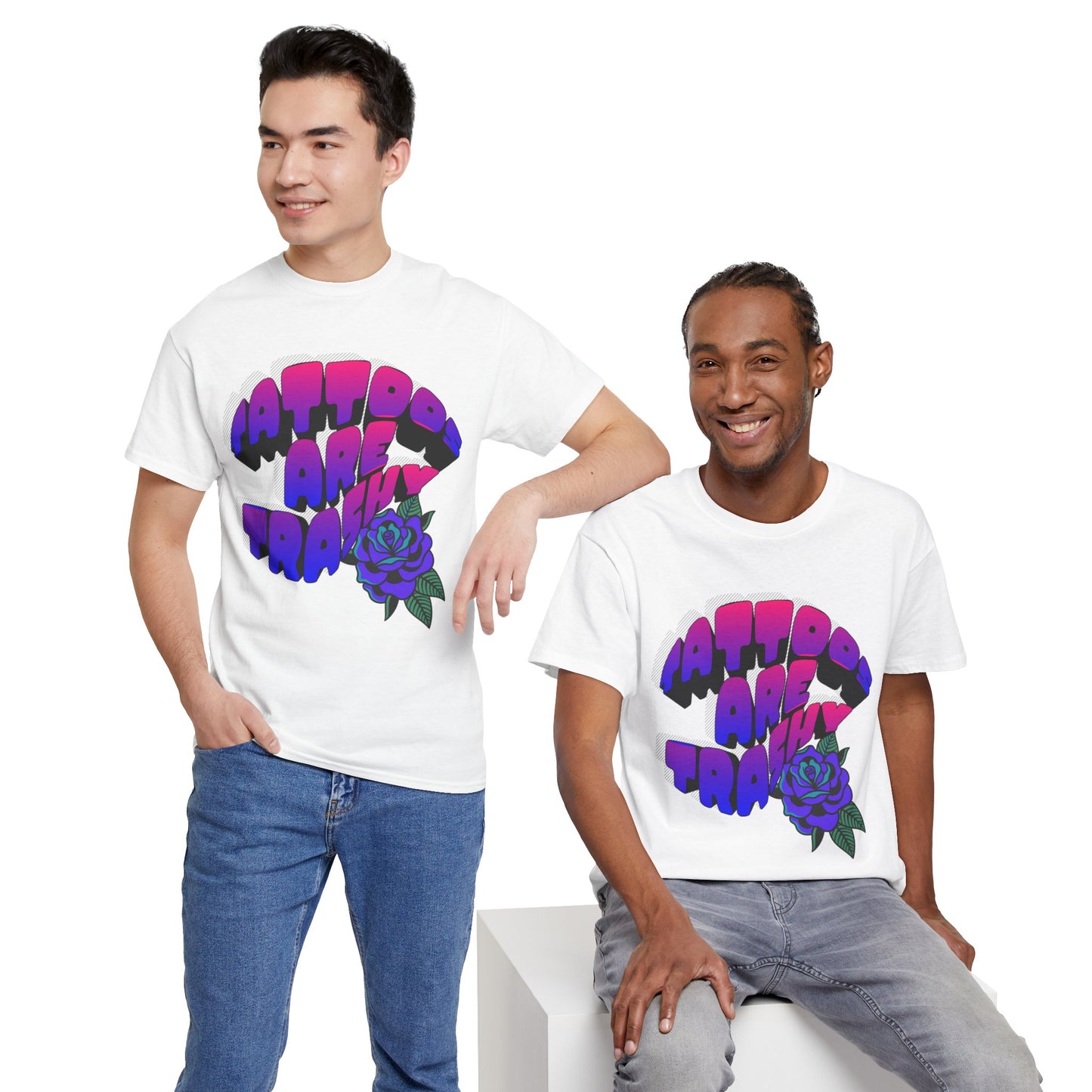 Tattoos Are Trashy T Shirt