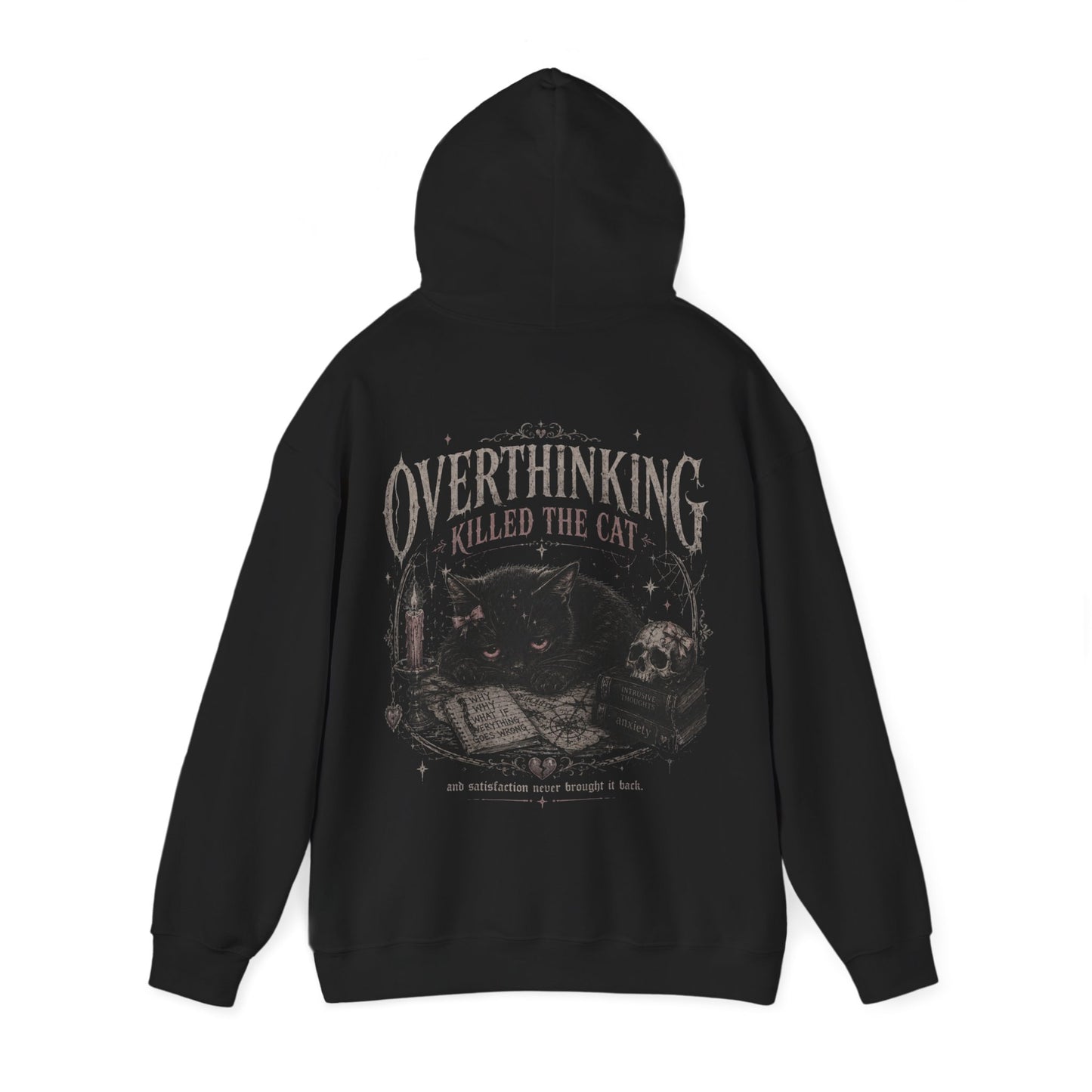 'Overthinking Killed The Cat'  Hoodie - Mental Health Support Hoodie