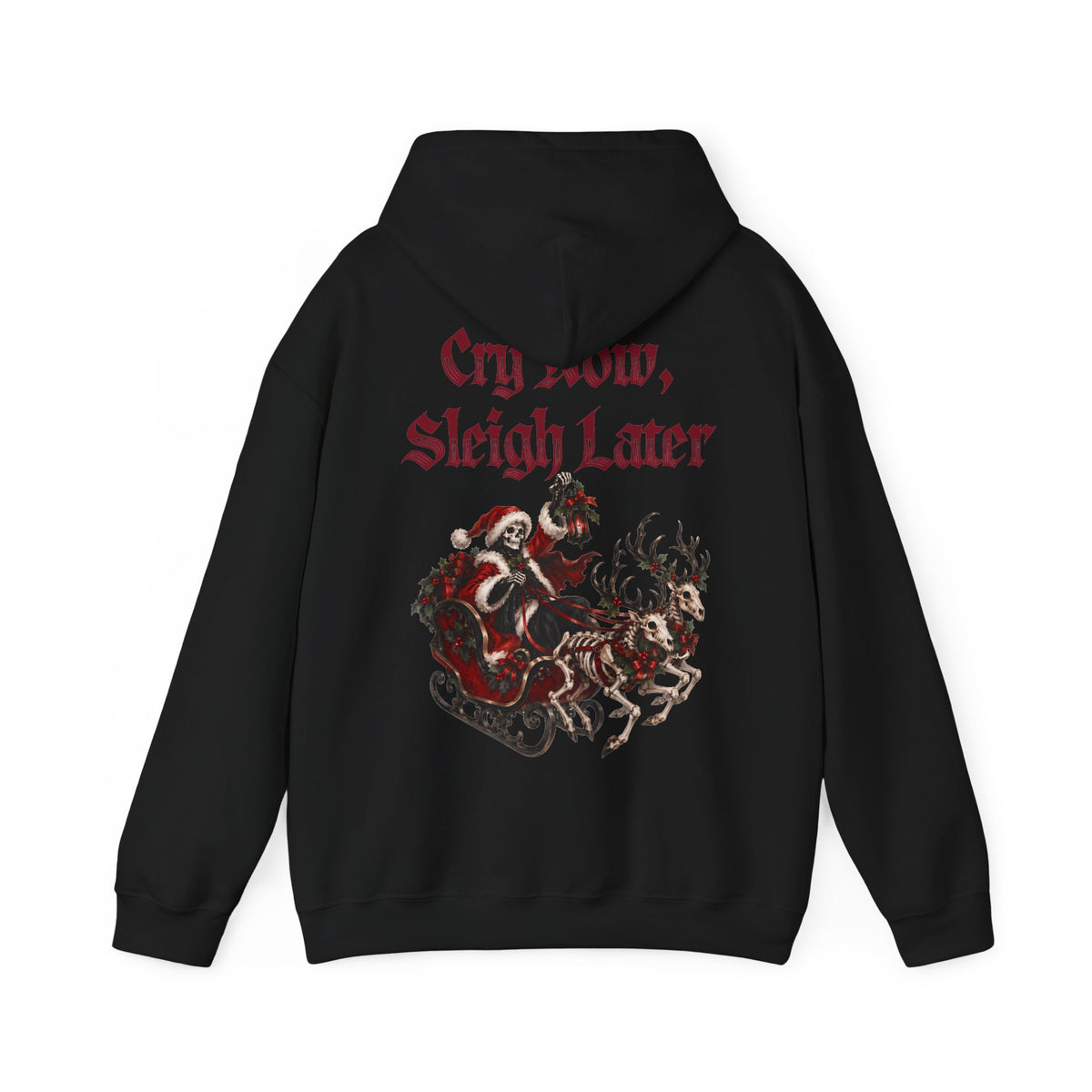 Cry Now Sleigh Later Gothic Christmas Hoodie