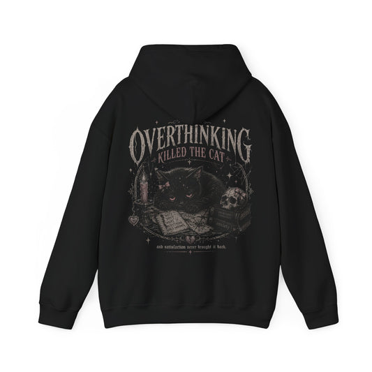 'Overthinking Killed The Cat'  Hoodie - Mental Health Support Hoodie