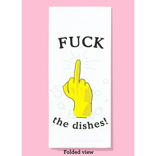 Fuck the Dishes Dishtowel