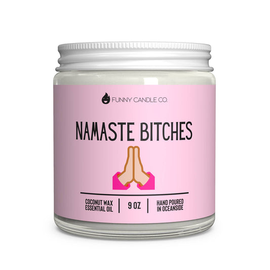 Namaste B*tches Candle (Pink) -9 oz