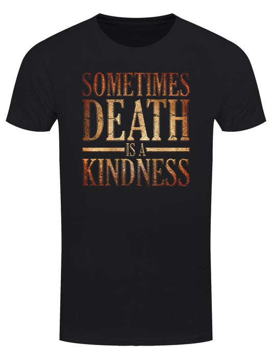 Sometimes Death Is A Kindness Men's Black T-Shirt