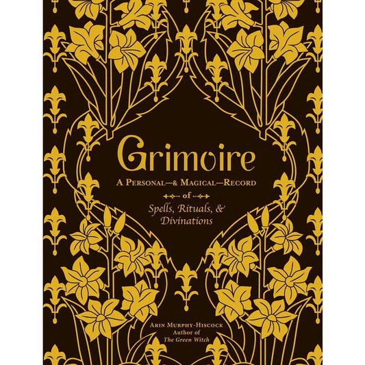 Grimoire: Personal & Magical Record of Spells, Rituals