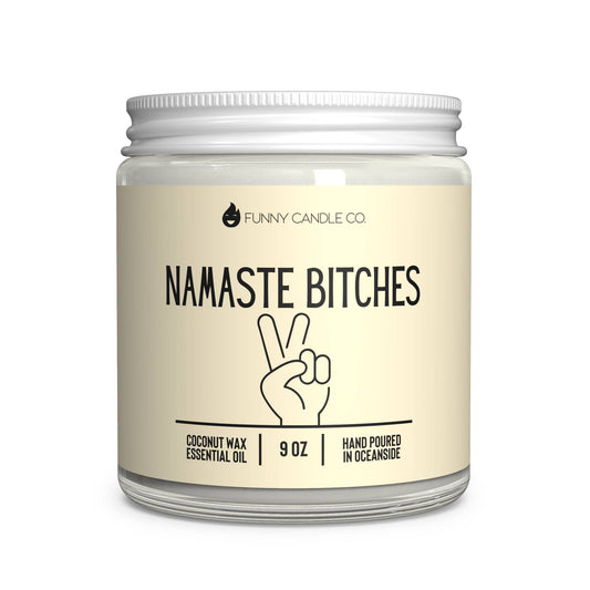 Namaste B*tches Candle (Yellow) -9 oz Candle