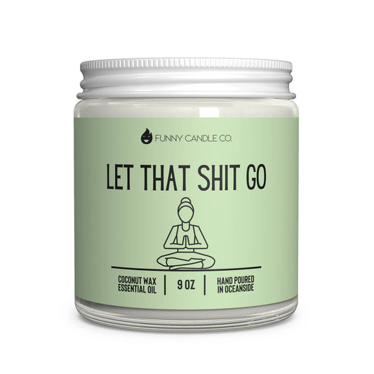 Let That Sh*t Go Candle (Green)-9 oz Candle